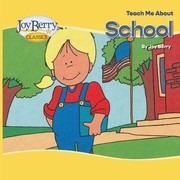 Front cover of Teach Me About School (Teach Me About Books) by Joy Berry