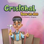 Front cover of Cristóbal Tiene un Don by Dionne Grayson