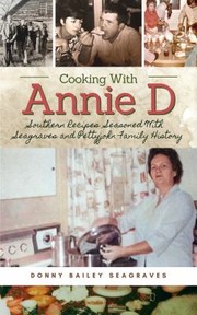 Front cover of Cooking with Annie D by Donny Bailey Seagraves