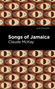 Front cover of Songs of Jamaica by Claude McKay