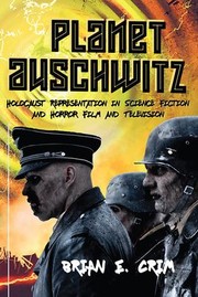 Cover of Planet Auschwitz by Brian E. Crim