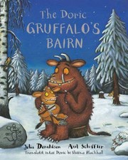 Front cover of Doric Gruffalo's Bairn by Julia Donaldson