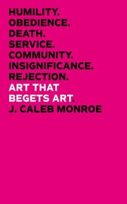 Cover of Art That Begets Art by J. Caleb Monroe