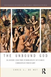 Front cover of Unbound God by Chris L. De Wet