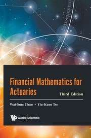 Front cover of Financial Mathematics for Actuaries by Wai-Sum Chan