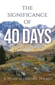 Front cover of Significance of 40 Days by R. Patricia Esquibel Holmes