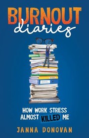 Front cover of Burnout Diaries by Janna Donovan Donovan