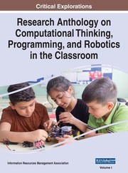 Front cover of Research Anthology on Computational Thinking, Programming, and Robotics in the Classroom, VOL 1 by Information R. Management Association
