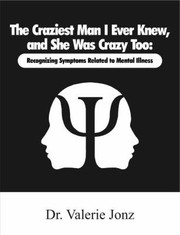 Front cover of Craziest Man I Ever Knew, and She Was Crazy Too by Valerie Jonz