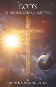 Front cover of God's Physical Record of Creation by Ruffin I. Rackley