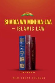 Front cover of Sharia Wa Minhaa-Jaa-islamic Law by Imam Yahya Shabazz