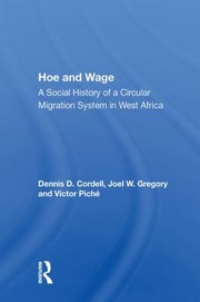 Front cover of Hoe and Wage by Dennis D. Cordell