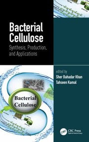 Cover of Bacterial Cellulose by Sher Bahadar Khan
