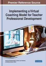 Cover of Implementing a Virtual Coaching Model for Teacher Professional Development by Suzanne Myers