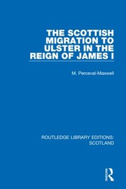Front cover of The Scottish migration to Ulster in the reign of James I by M. Perceval-Maxwell