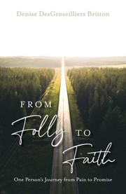 Front cover of From Folly to Faith by Denise Britton