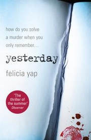 Front cover of Yesterday by Felicia Yap