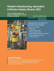 Front cover of E-Book Plunkett's Manufacturing, Automation & Robotics Industry Almanac 2023 by Jack W. Plunkett
