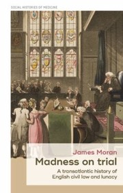 Cover of Madness on Trial by James Moran
