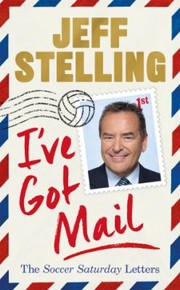 Cover of I've Got Mail by Jeff Stelling