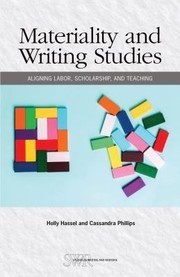 Cover of Materiality and Writing Studies by Holly Hassel