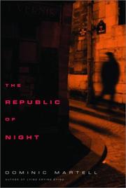 Front cover of The republic of night by Dominic Martell