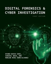 Front cover of Digital Forensics and Cyber Investigation by Kyung-shick Choi