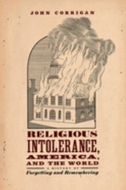 Front cover of Religious Intolerance, America, and the World by John Corrigan