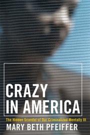 Front cover of Crazy in America by Mary Beth Pfeiffer