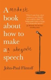 Front cover of Modest Book about How to Make an Adequate Speech by John Paul Flintoff
