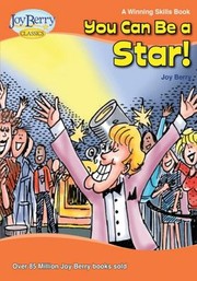 Front cover of Be a Star (Winning Skills Series, Go for It!) by Joy Berry
