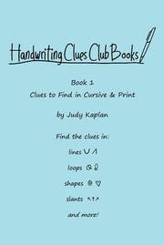 Front cover of Handwriting Clues Club - Book 1 by Judy Kaplan