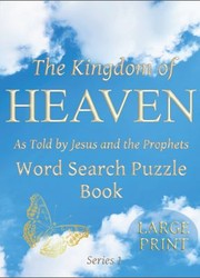 Cover of Kingdom of Heaven Word Search Puzzle Book by Spiritual Journey Books