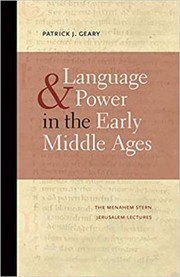 Front cover of Language and Power in the Early Middle Ages by Patrick J. Geary