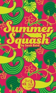 Cover of Summer Squash by Sarah Baird