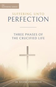 Front cover of Suffering unto Perfection 2 by Eugene Underwood
