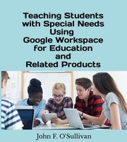 Front cover of Teaching Students with Special Needs Using Google Workspace for Education and Related Products by John O'Sullivan