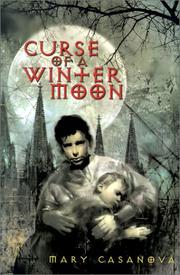Front cover of Curse of a Winter Moon by Mary Casanova