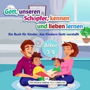 Front cover of Gott, Unseren Schöpfer, Kennen und Lieben Lernen by The Sincere Seeker Collection