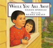 Cover of While you are away by Eileen Spinelli