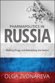 Front cover of Pharmapolitics in Russia by OLGA ZVONAREVA