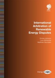 Cover of International Arbitration Renewable En by Mckenzie JOHNSON