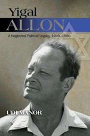 Cover of Yigal Allon by Udi Manor
