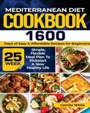 Cover of Mediterranean Diet Cookbook by Camila White