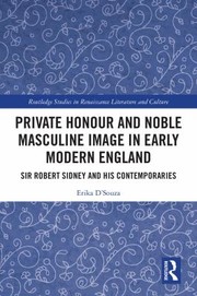 Front cover of Private Honour and Noble Masculine Image in Early Modern England by Erika D'Souza