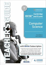 Front cover of Cambridge IGCSE and o Level Computer Science Teacher's Guide with Boost Subscription Booklet by Watson, David