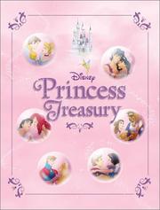 Cover of Disney's princess treasury. by Disney Book Group