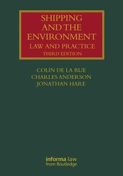 Front cover of Shipping and the environment by Colin M. de la Rue