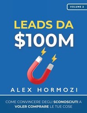 Cover of $100M Leads by Alex Hormozi