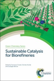 Front cover of Sustainable Catalysis for Biorefineries by Francesco Frusteri